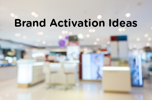 activation ideas for brands, activation ideas, best brand activations, brand activations, activations, brandezza, brand activation strategy, activation strategy